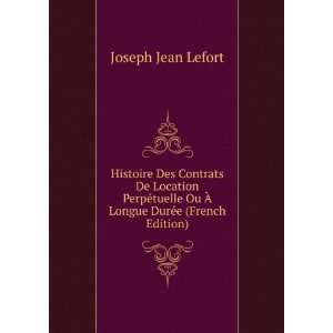   Ou Ã? Longue DurÃ©e (French Edition) Joseph Jean Lefort Books