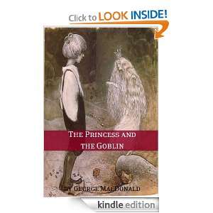 The Princess and the Goblin (Annotated): George MacDonald:  