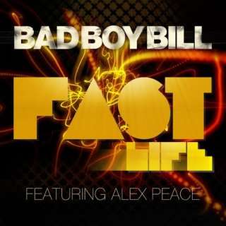  Fast Life (Bad Boy Bills Extended Club Mix): Bad Boy Bill