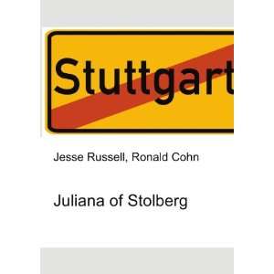  Juliana of Stolberg Ronald Cohn Jesse Russell Books