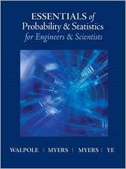 Essentials of Probabilty & Statistics for Engineers & Scientists 