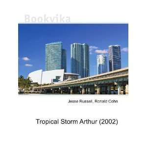  Tropical Storm Arthur (2002) Ronald Cohn Jesse Russell 