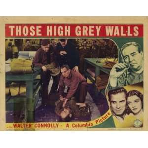  Those High Grey Walls   Movie Poster   11 x 17