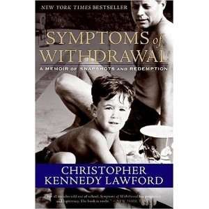  Symptoms of Withdrawal A Memoir of Snapshots and 