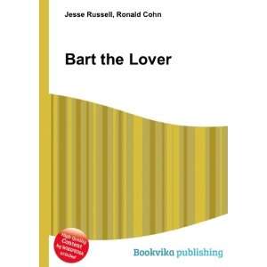  Bart the Lover Ronald Cohn Jesse Russell Books