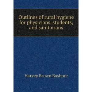   for physicians, students, and sanitarians Harvey Brown Bashore Books