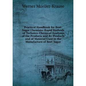  Used in the Manufacture of Beet Sugar Werner Moeller Krause Books