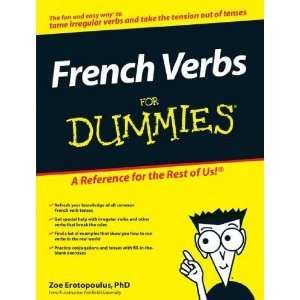 French Verbs for Dummies[ FRENCH VERBS FOR DUMMIES ] by Erotopoulos 