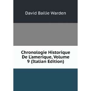   De Lamerique, Volume 9 (Italian Edition): David Bailie Warden: Books