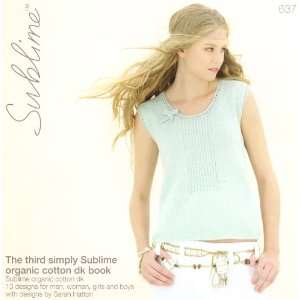    The third simply Sublime organic cotton dk book #637 Sirdar Books