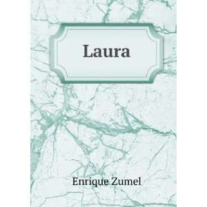  Laura: Enrique Zumel: Books