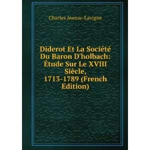   SiÃ¨cle, 1713 1789 (French Edition) Charles Avezac Lavigne Books