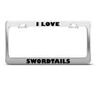 LOVE SWORDTAILS SWORDTAIL ANIMAL LICENSE PLATE FRAME STAINLESS