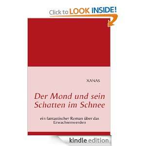 Der Mond und sein Schatten im Schnee (German Edition) S XANA  