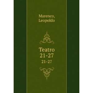  Teatro. 21 27 Leopoldo Marenco Books