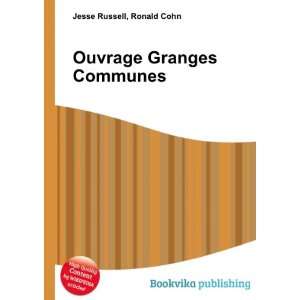  Ouvrage Granges Communes: Ronald Cohn Jesse Russell: Books