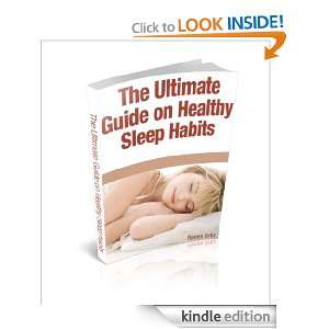 The Ultimate Guide on Healthy Sleep Habits: Renee Ortiz:  