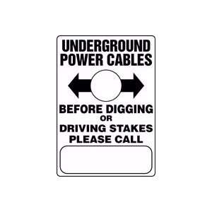 UNDERGROUND POWER CABLES BEFORE DIGGING OR DRIVING STAKES PLEASE CALL 