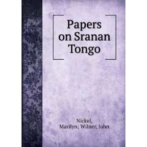  Papers on Sranan Tongo Marilyn; Wilner, John Nickel 