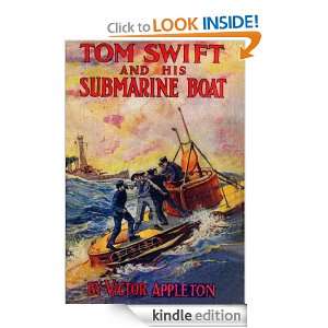 Tom Swift and His Submarine Boat (Annotated) (The Tom Swift Series 