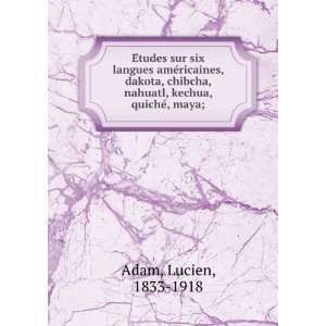   , nahuatl, kechua, quicheÌ, maya; Lucien, 1833 1918 Adam Books