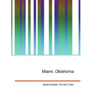  Miami, Oklahoma Ronald Cohn Jesse Russell Books