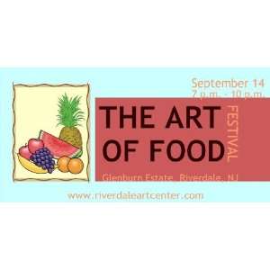    3x6 Vinyl Banner   The Art of Food Festival: Everything Else