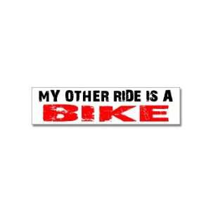    My Other Ride is a Bike   Window Bumper Stickers: Automotive