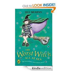 The Worst Witch All at Sea Jill Murphy  Kindle Store