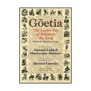  Goetia: Lesser Key of Solomon by Liddell/Mathers 