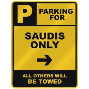   FOR  SAUDI ONLY  PARKING SIGN COUNTRY SAUDI ARABIA