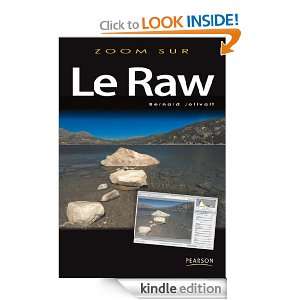 Le Raw (Zoom sur) (French Edition) Bernard Jolivalt  