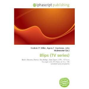  Blips (TV series) (9786134298964): Books