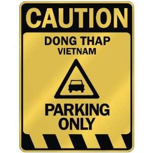   CAUTION DONG THAP PARKING ONLY  PARKING SIGN VIETNAM 