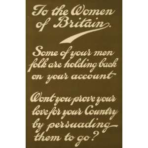  World War I Poster   To the women of Britain. Some of your 