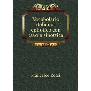   italiano epirotico con tavola sinottica Francesco Rossi Books