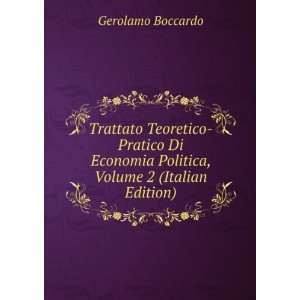   Politica, Volume 2 (Italian Edition): Gerolamo Boccardo: Books