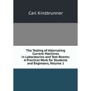 The Testing of Continuous Current Machines in Laboratories and Test 