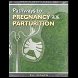 Pathways to Pregnancy and Parturition (ISBN10 0965764826; ISBN13 