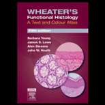 Wheater`s Functional Histology (ISBN10: 044306850X; ISBN13 