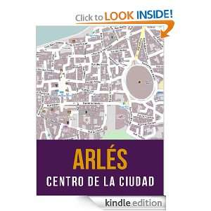 Arlés, Francia mapa del centro de la ciudad (Spanish Edition 