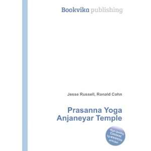  Prasanna Yoga Anjaneyar Temple Ronald Cohn Jesse Russell 