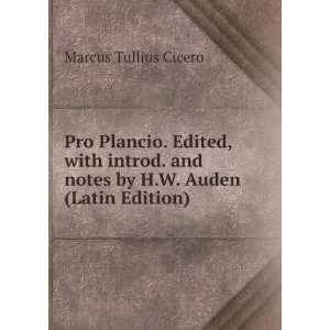   and notes by H.W. Auden (Latin Edition) Marcus Tullius Cicero Books