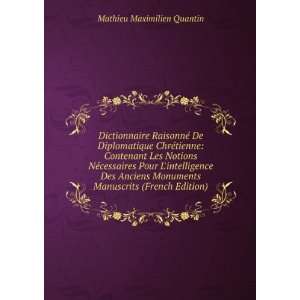   Manuscrits (French Edition) Mathieu Maximilien Quantin Books
