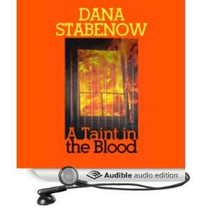  A Taint in the Blood (Audible Audio Edition) Dana 