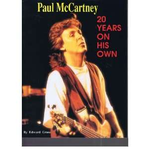  Paul McCartney; 20 Years on His Own: Edward Gross: Books