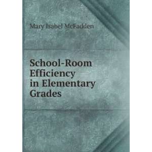   in Elementary Grades Mary Isabel McFadden  Books