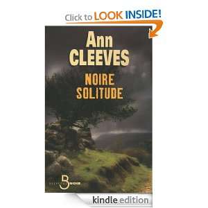 Noire solitude (Belfond Noir) (French Edition) Ann CLEEVES, Claire 