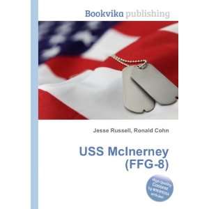  USS McInerney (FFG 8) Ronald Cohn Jesse Russell Books