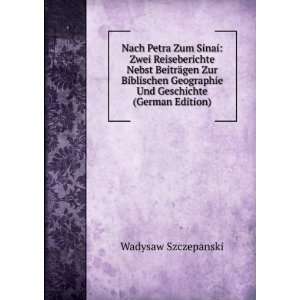   Geographie Und Geschichte (German Edition): Wadysaw Szczepanski: Books